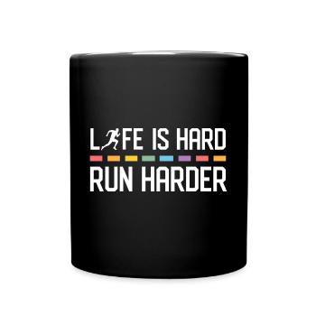 Life is Hard. Run Harder. - Full Colour Mug - black - Front
