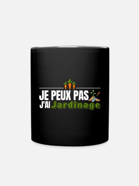 Je peux pas j ai jardinage - Mug uni - noir