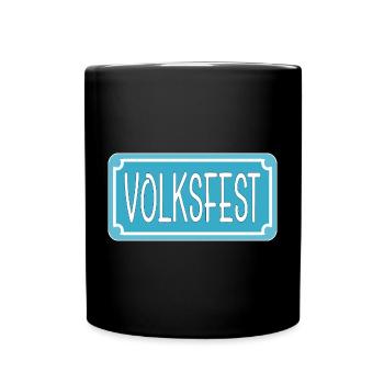 STRAßENSCHILD - VOLKSFEST - Tasse einfarbig - Schwarz - Vorne