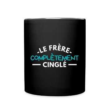 Le frère complètement cinglé - Mug uni - noir - Devant