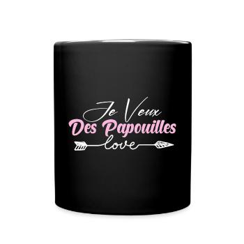 J'veux des papouilles cadeau saint-valentin amour - Mug uni - noir - Devant