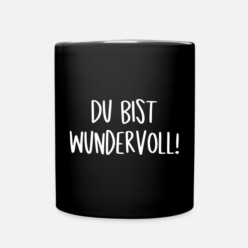 Du bist wundervoll - Tasse einfarbig - Schwarz
