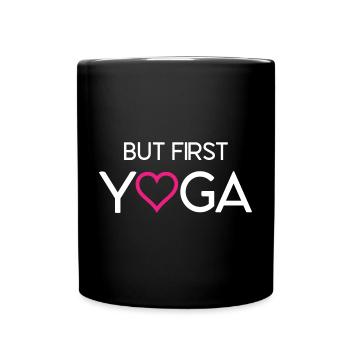 Aber zuerst Yoga - Tasse einfarbig - Schwarz - Vorne