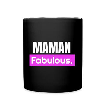 Maman fabulous. Maman fabuleuse. Fête des mères - Mug uni - noir - Devant