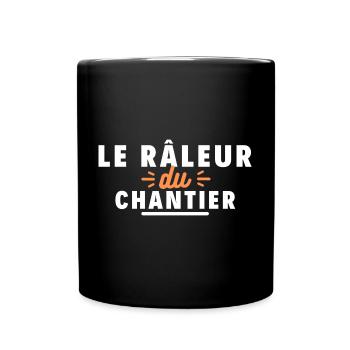 Le râleur du chantier - Mug uni - noir - Devant