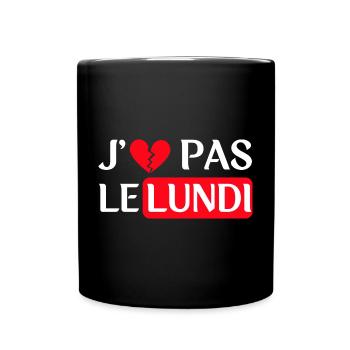 J'e n'aime pas le lundi - Version blanche - Mug uni - noir - Devant