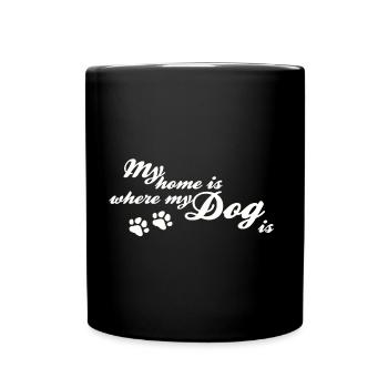 Home is where my dog is - Full Colour Mug - black - Front