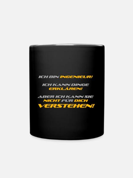 Ich bin Ingeneur!!! - Tasse einfarbig - Schwarz