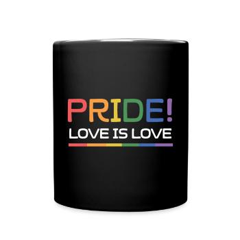LGBTQ-Pride-Monat - Pride. Liebe ist Liebe - Tasse einfarbig - Schwarz - Vorne