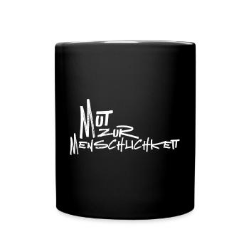 Mut zur Menschlichkeit - Tasse einfarbig - Schwarz - Vorne