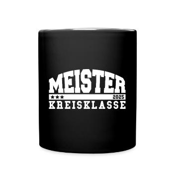 Meister 2025 Kreisklasse Aufstieg Fußball - Tasse einfarbig - Schwarz - Vorne