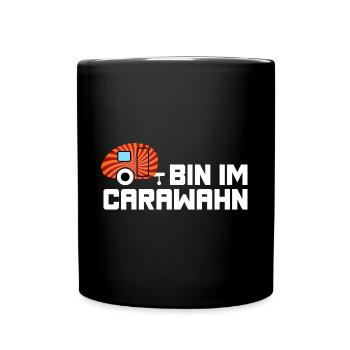 Caravan Wohnwagen Wahnsinn Camping coole Sprüche - Tasse einfarbig - Schwarz - Vorne