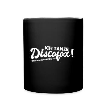 Ich tanze Discofox Tanzschule Geschenk Idee - Tasse einfarbig - Schwarz - Vorne