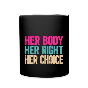 Votre corps, votre choix - Mug uni - noir - Devant