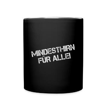 Mindesthirn für alle Spruch Gehirn Bildung - Tasse einfarbig - Schwarz - Vorne