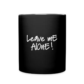 LEAVE ME ALONE - Tasse einfarbig - Schwarz - Vorne