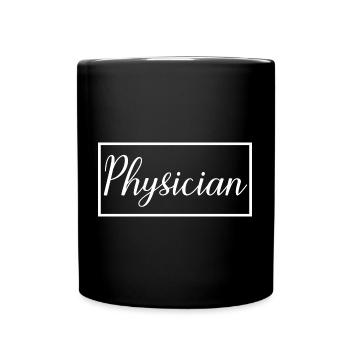 Physician Proud Graduated Physician Student - Full Colour Mug - black - Front