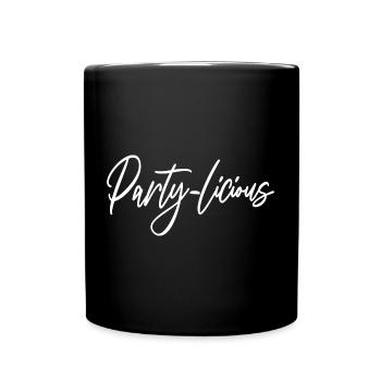 Party-Licious Funny Birthday Party Geschenk Männer Frauen - Tasse einfarbig - Schwarz - Vorne