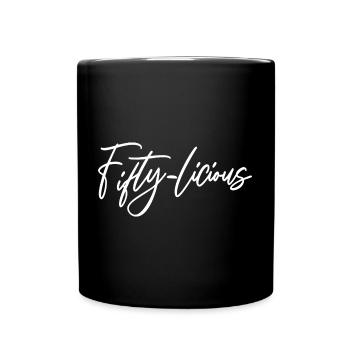 Fifty-Licious Funny 50th Birthday Party Männer Frauen - Tasse einfarbig - Schwarz - Vorne