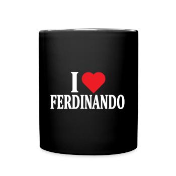 T-Shirt Ich liebe Ferdinando T-Shirt Geschenkidee - Tasse einfarbig - Schwarz - Vorne