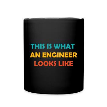 This is What an Engineer Looks Like - Full Colour Mug - black - Front