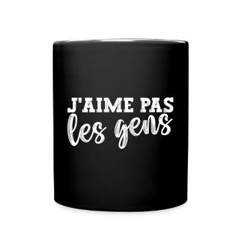 J'aime Pas Les Gens Cadeau Humour Homme Femme - Mug uni - noir - Devant