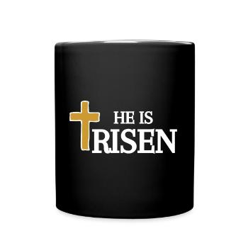 HE is Risen Faith Jesus Religion Matthew Easter - Full Colour Mug - black - Front