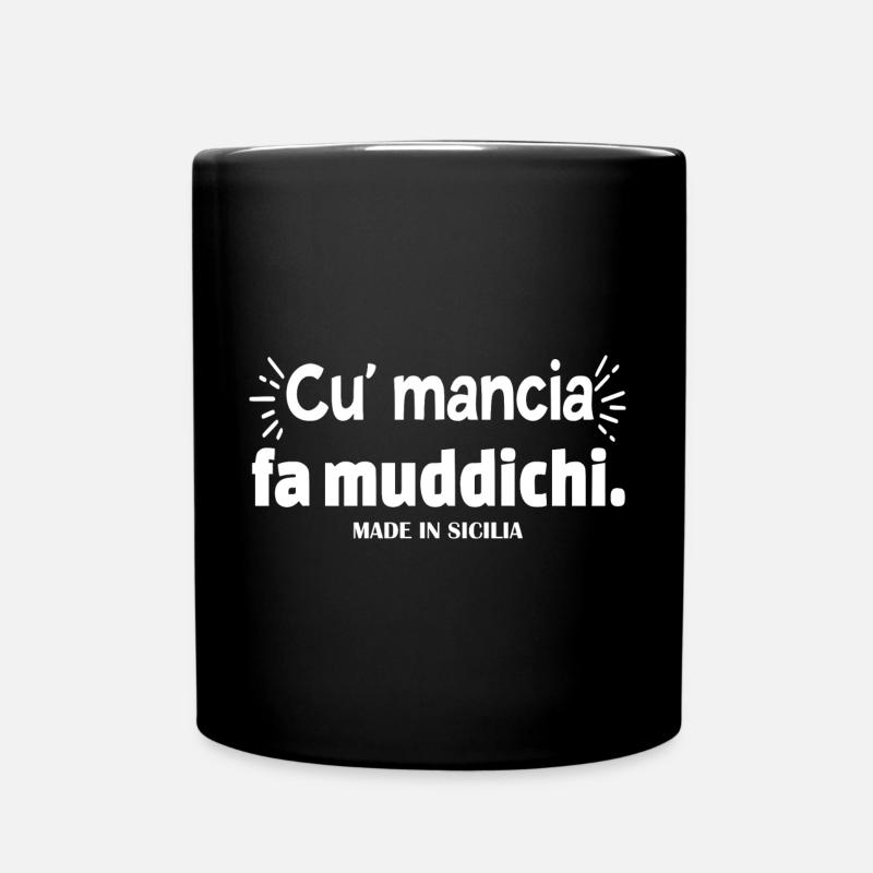 Sicile Proverbe sicilien cu mancia fa muddichi - Mug uni - noir