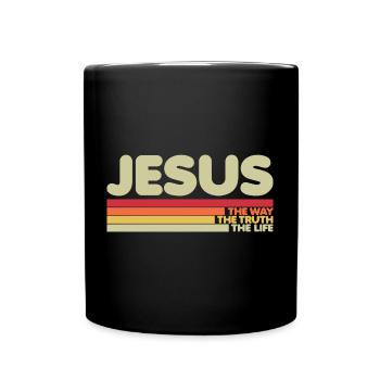 Jesus The Way Truth Life Christian - Tasse einfarbig - Schwarz - Vorne