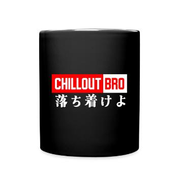 Chillout Bro (Ochitsukeyo) - Tasse einfarbig - Schwarz - Vorne