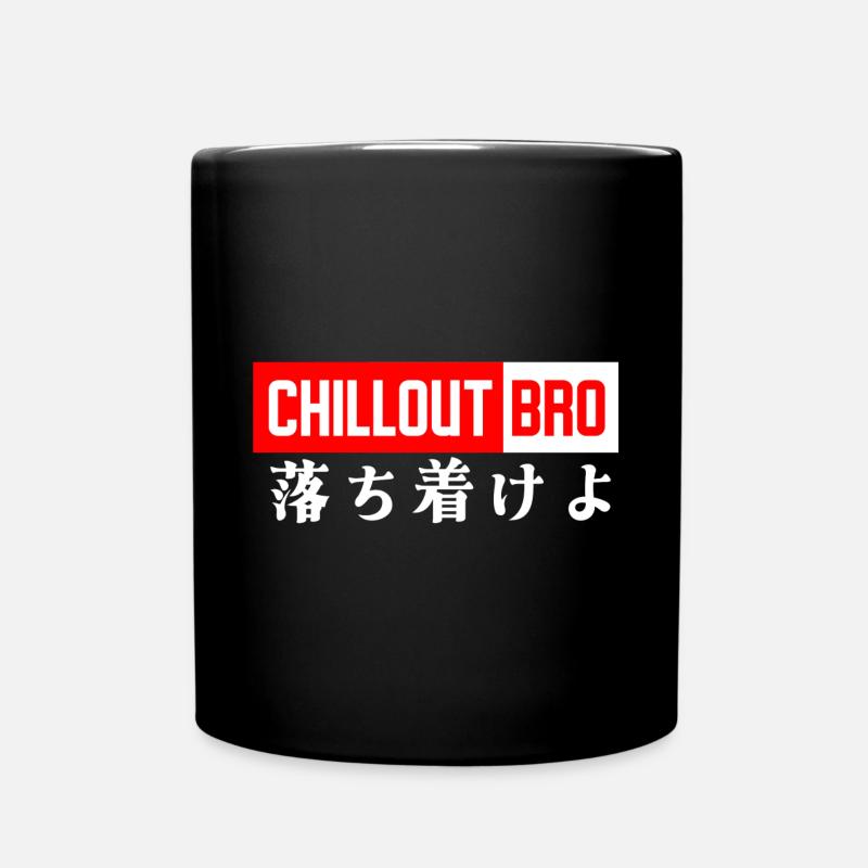 Chillout Bro (Ochitsukeyo) - Tasse einfarbig - Schwarz