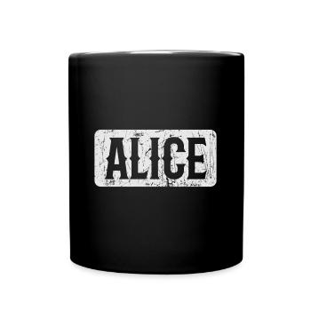 Alice Motto Saying Woman First Name - Full Colour Mug - black - Front