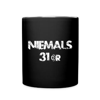 Niemals 31er - Tasse einfarbig - Schwarz - Vorne