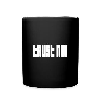 Trust No1 - Citation de déclaration sombre - Mug uni - noir - Devant