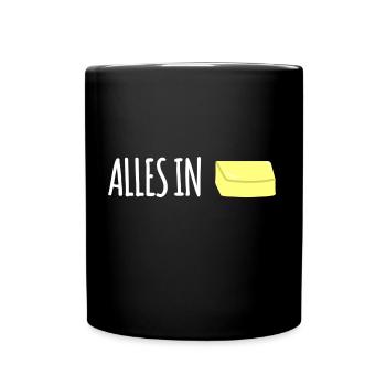 Alles in Butter - Tasse einfarbig - Schwarz - Vorne