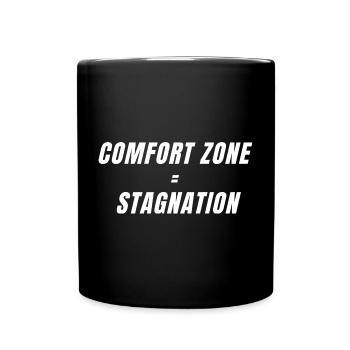 Comfort Zone Equals Stagnation Motivation Mindset - Full Colour Mug - black - Front
