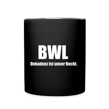Dekadenz BWL - Tasse einfarbig - Schwarz - Vorne