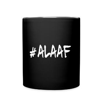 Alaaf - Tasse einfarbig - Schwarz - Vorne