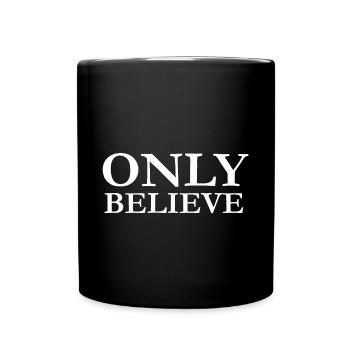 CROIS SEULEMENT - VERSET BIBLE - CHRETIEN - Mug uni - noir - Devant