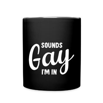 Sons Gay I ́m In LGBT - Mug uni - noir - Devant