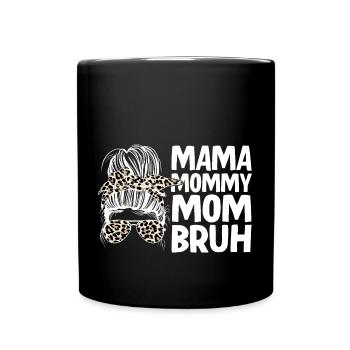 Maman Maman Maman Bruh - Mug uni - noir - Devant