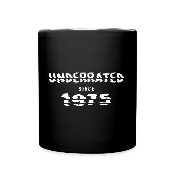 1975 birthday 47 years anniversary underrated - Full Colour Mug - black - Front