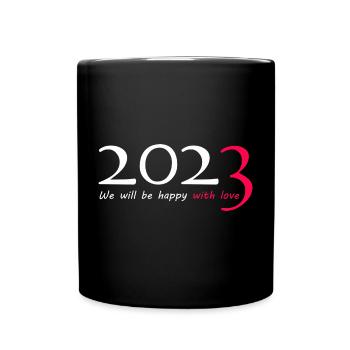 happy new year 2023 - Tasse einfarbig - Schwarz - Vorne