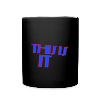 This is it - Tasse einfarbig - Schwarz - Vorne