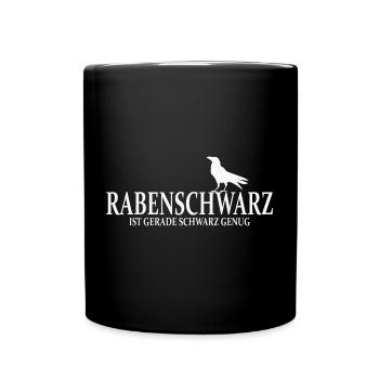 Rabenschwarz ist gerade schwarz genug lustig - Tasse einfarbig - Schwarz - Vorne