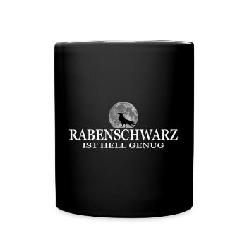 Rabenschwarz ist hell genug lustige Sprüche Humor - Tasse einfarbig - Schwarz - Vorne