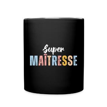 Super maitresse cadeau pour maîtresse d' école - Mug uni - noir - Devant