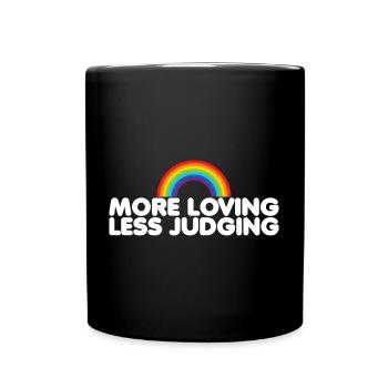 Womens Pride More Loving Less Judging - Tasse einfarbig - Schwarz - Vorne