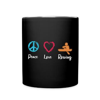 Frieden Liebe Rudern - Tasse einfarbig - Schwarz - Vorne