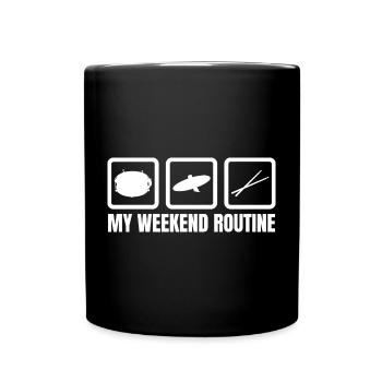 Drummer Weekend Routine - Full Colour Mug - black - Front